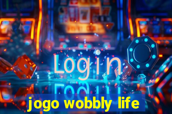 jogo wobbly life